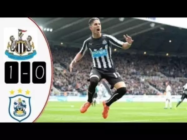 Video: Newcastle United vs Huddersfield Town1-0 All Goals & Highlights Premier league 3/31/2018